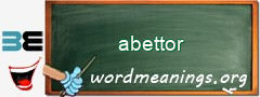 WordMeaning blackboard for abettor